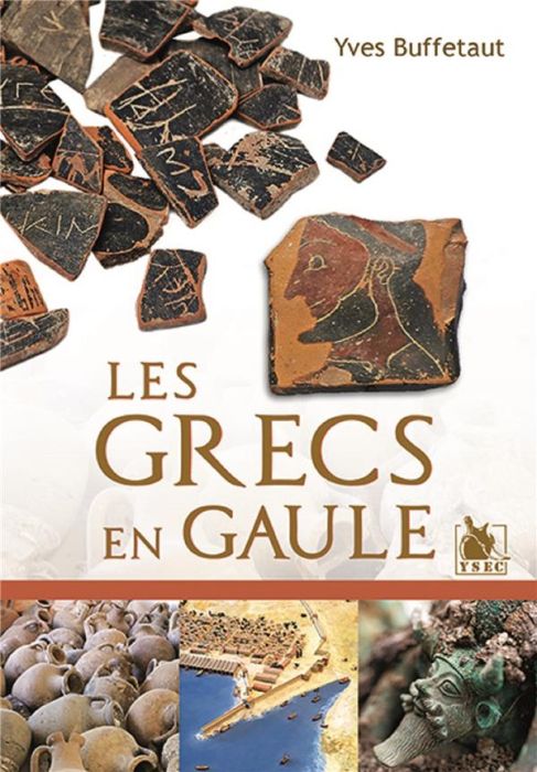 Emprunter Les Grecs en Gaule livre