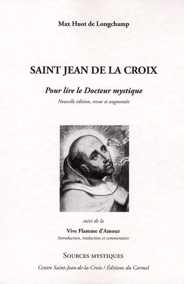 Emprunter Saint Jean de la croix. Pour lire le Docteur mystique suivi de la Flamme d'Amour livre