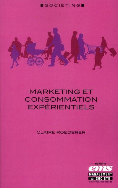 Emprunter Marketing et consommation expérientiels livre