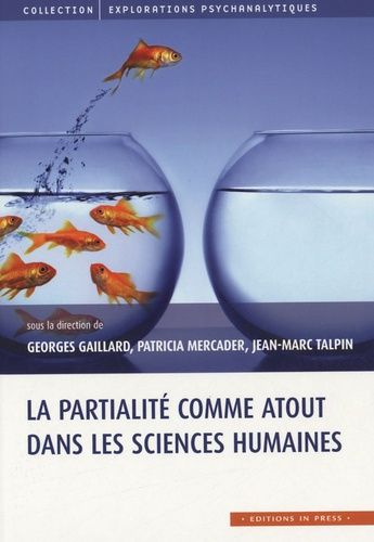 Emprunter La partialité comme atout dans les sciences humaines livre