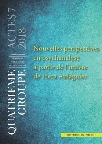 Emprunter Nouvelles perspectives en psychanalyse à partir de l'oeuvre de Piera Aulagnier livre