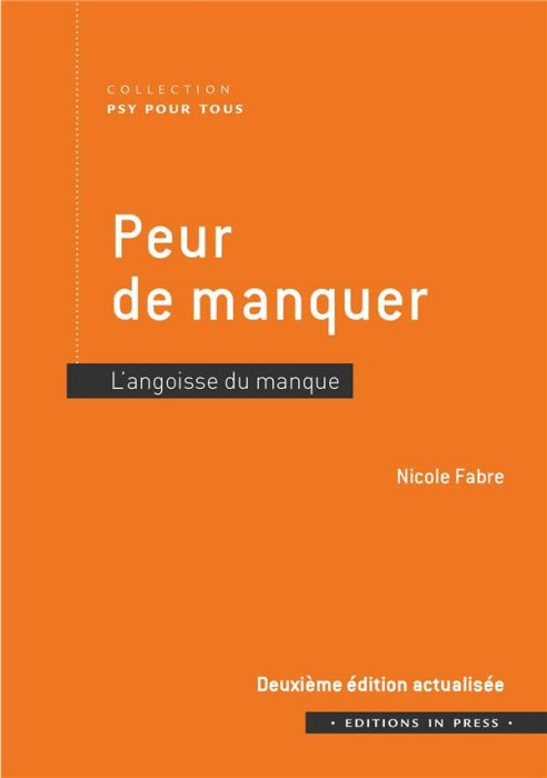 Emprunter Peur de manquer. L'angoisse du manque livre