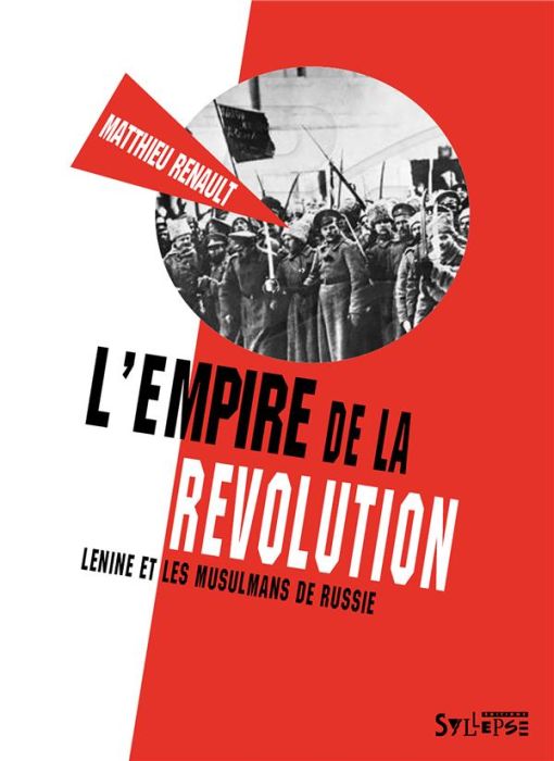 Emprunter L'empire de la révolution. Lénine et les musulmans de Russie livre