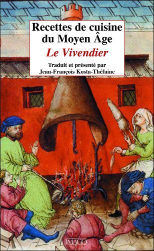 Emprunter RECETTES DE CUISINE DU MOYEN-AGE - LE VIVENDIER livre