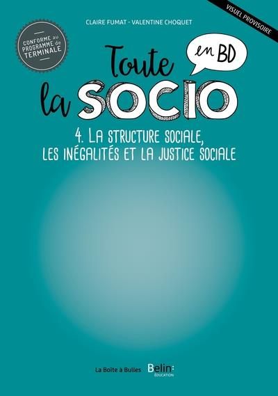 Emprunter Toute la socio en BD Tome 4 : Structure sociale, inégalités et justice sociale livre