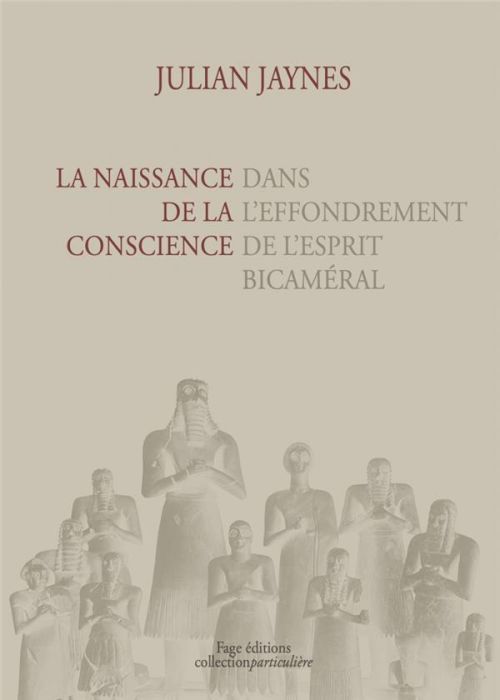 Emprunter La naissance de la conscience dans l'effondrement de l'esprit bicaméral livre