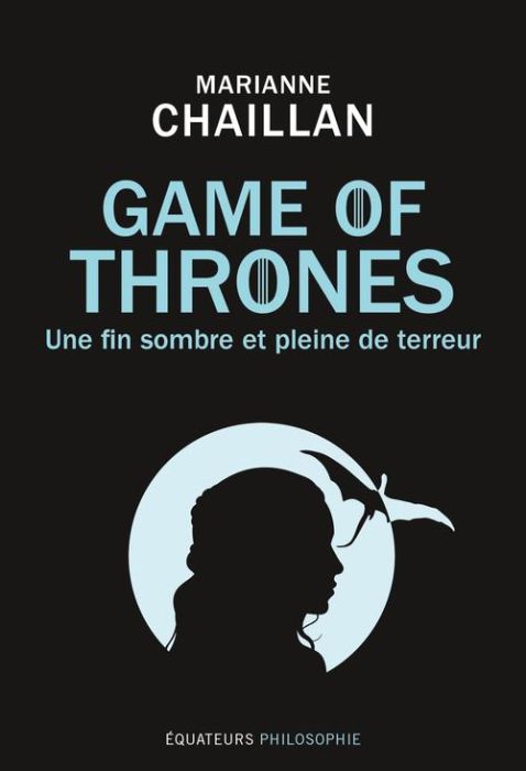 Emprunter Game of Thrones. Une fin sombre et pleine de terreur livre