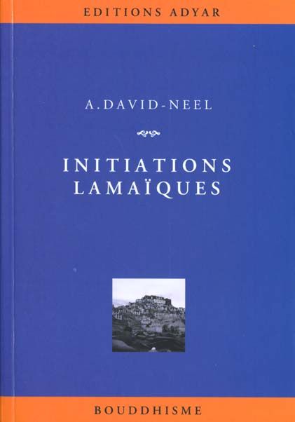 Emprunter Initiations lamaïques. Des théories, des pratiques, des hommes livre