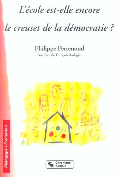 Emprunter L'école est-elle encore le creuset de la démocratie ? livre