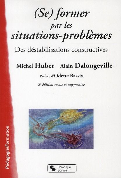 Emprunter (Se) former par les situations-problèmes. Des déstabilisations constructives, 2e édition revue et au livre