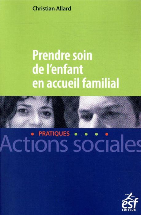 Emprunter Prendre soin de l'enfant en accueil familial livre