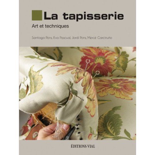 Emprunter La tapisserie. Art et techniques livre