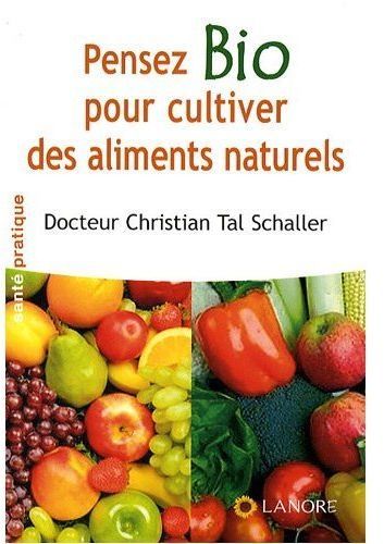 Emprunter Pensez Bio pour cultiver des aliments naturels livre