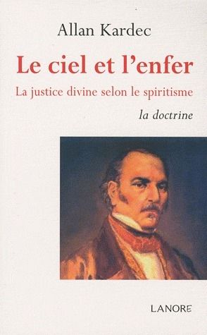 Emprunter Le ciel et l'enfer. La justice divine selon le spiritisme livre