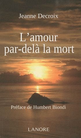 Emprunter L'amour par-delà la mort livre