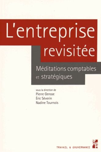 Emprunter L'entreprise revisitée. Méditations comptables et stratégiques livre