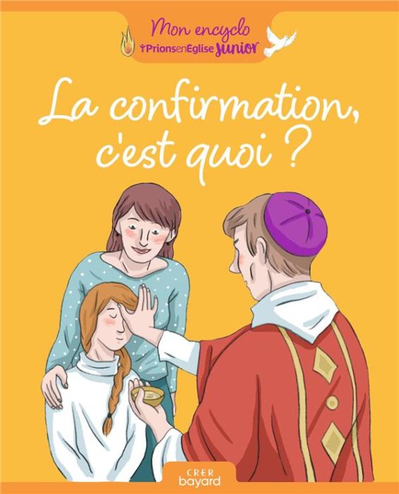 Emprunter La confirmation, c'est quoi ? livre