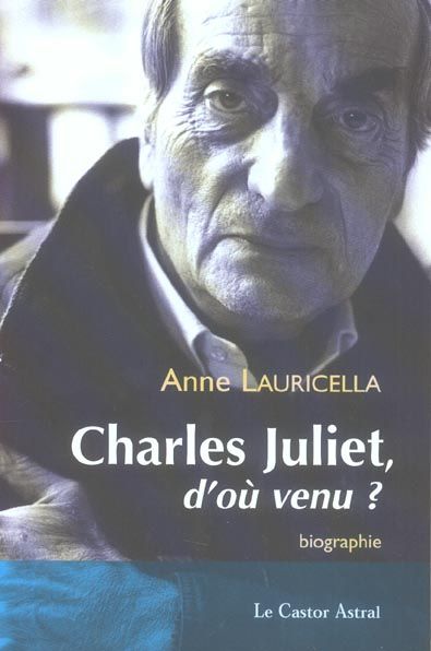 Emprunter Charles Juliet, d'où venu ? livre