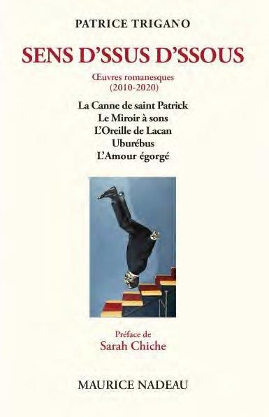 Emprunter Sens d'ssus d'ssous. Oeuvres romanesques (2010-2020). La Canne de saint Patrick %3B Le Miroir à sons %3B livre