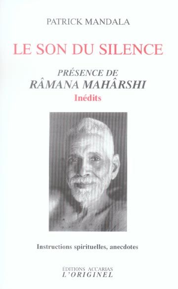 Emprunter Le son du silence. Présence de Râmana Mahârshi livre