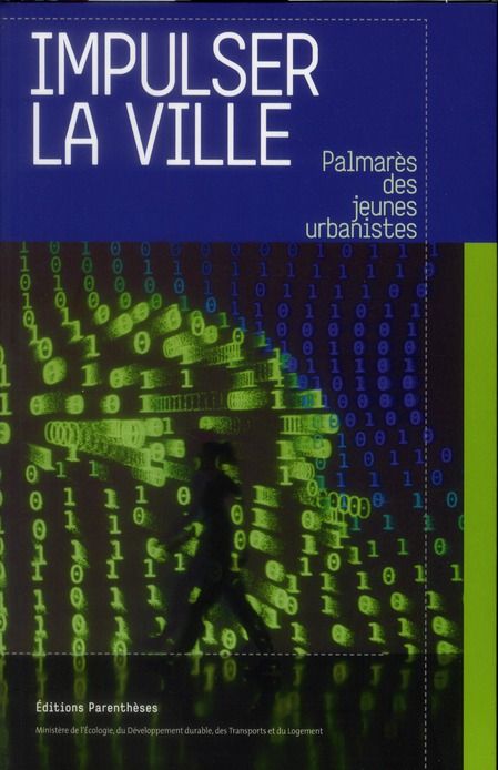 Emprunter Impulser la ville / Palmarès des jeunes urbanistes livre