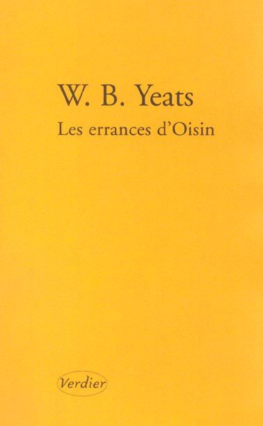 Emprunter Les errances d'Oisin suivi de La Croisée des chemins, La Rose, Le Vent dans les roseaux. Poèmes de j livre