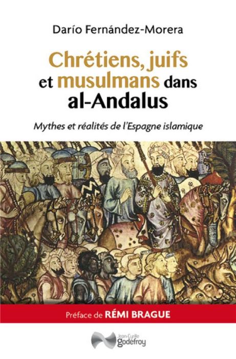 Emprunter Chrétiens, juifs et musulmans dans al-Andalus. Mythes et réalités livre