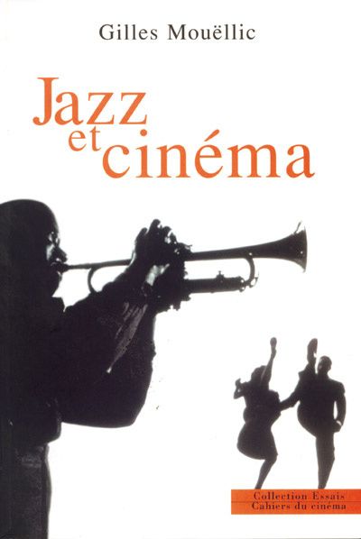 Emprunter Jazz et cinéma livre