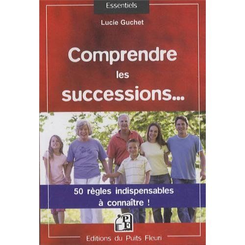 Emprunter Comprendre les successions... 50 règles indispensables à connaître livre