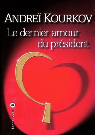 Emprunter Le dernier amour du président livre