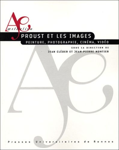 Emprunter Proust et les images. Peinture, photographie, cinéma, vidéo livre