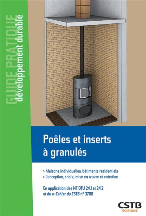 Emprunter Poêles et inserts à granulés. Maisons individuelles et bâtiments résidentiels - Conception, choix, m livre