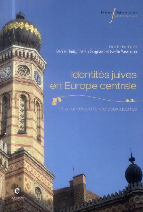 Emprunter Identités juives en Europe centrale. Des Lumières à l'entre-deux-guerres livre