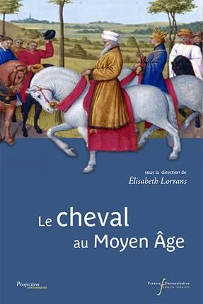 Emprunter Le cheval au Moyen Age livre