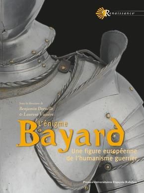 Emprunter L'énigme Bayard. Une figure européenne de l'humanisme guerrier livre