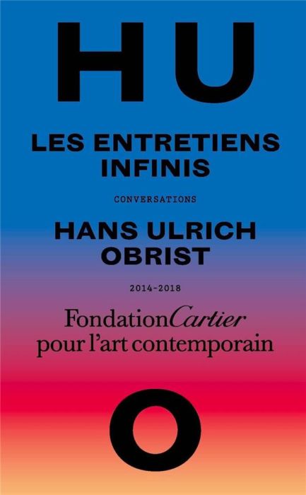 Emprunter Les entretiens infinis. Conversations, 2014-2018 livre