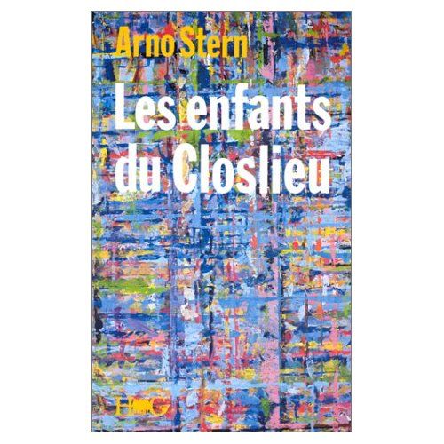 Emprunter Les Enfants du Closlieu ou l'initiation au plusêtre livre