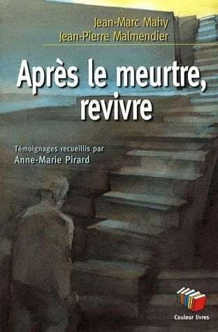 Emprunter Après le meurtre, revivre livre