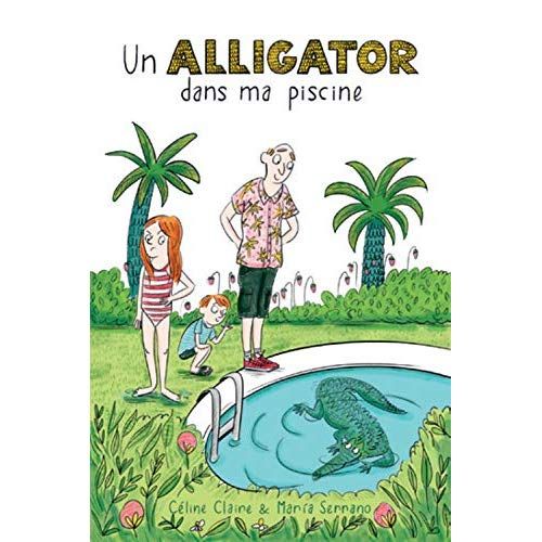 Emprunter Un alligator dans ma piscine livre