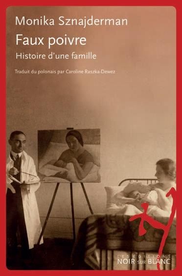 Emprunter Faux poivre. Histoire d'une famille polonaise livre