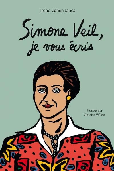 Emprunter Simone Veil, je vous écris livre