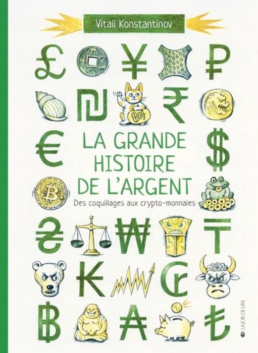 Emprunter La grande histoire de l'argent. Des coquillages aux crypto-monnaies livre