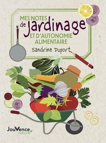 Emprunter Mes notes de jardinage et d'autonomie alimentaire livre