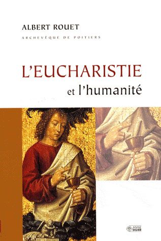 Emprunter L'eucharistie et l'humanité livre