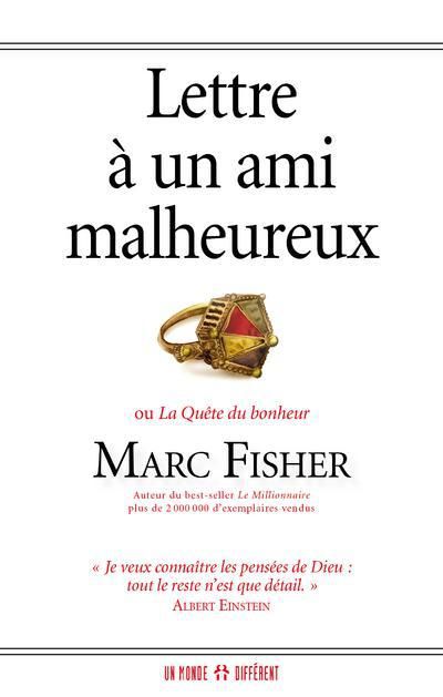 Emprunter Lettre à un ami malheureux. Ou La quête du bonheur livre