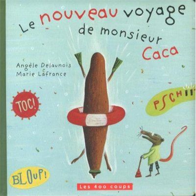 Emprunter Le nouveau voyage de monsieur Caca livre