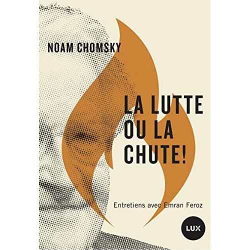 Emprunter La lutte ou la chute ! Pourquoi il faut se révolter contre les maîtres de l'espèce humaine livre