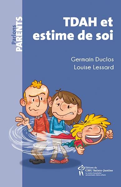 Emprunter TDAH et estime de soi. A la rescousse des parents et des enfants livre