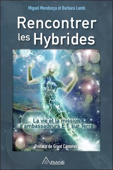 Emprunter Rencontrer les Hybrides. La vie et la mission d'ambassadeurs E.T. sur Terre livre