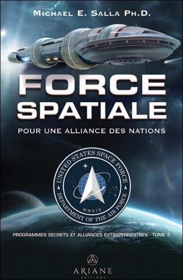 Emprunter Programmes spatiaux secrets et alliances extraterrestres. Tome 5, Force spatiale pour une alliance d livre